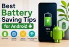 Best Battery Saving Tips for Android